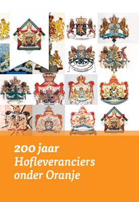 200 jaar hofleveranciers on der Oranje